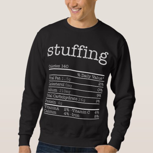 Stuffing Nutrition Facts Funny Thanksgiving Christ Sweatshirt