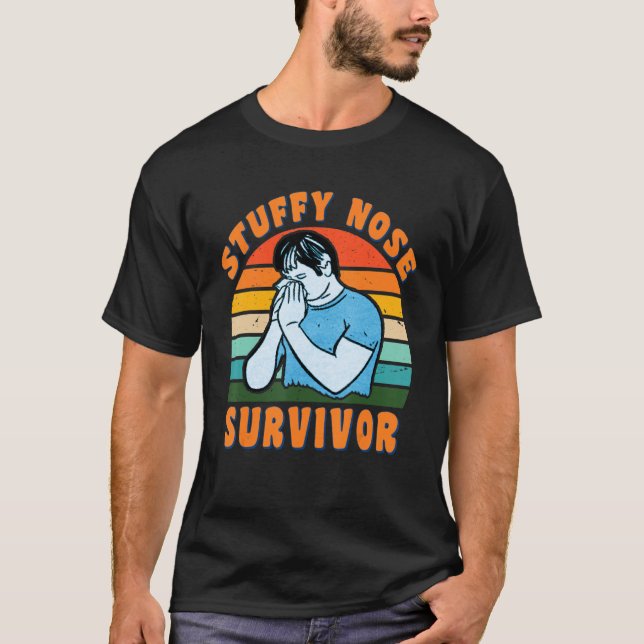 Stuffy Nose Survivor Man Women Kids T-Shirt (Front)