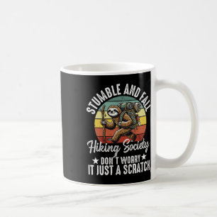 Stumble And Fall Hiking Society Funny Hiker Sloth Coffee Mug