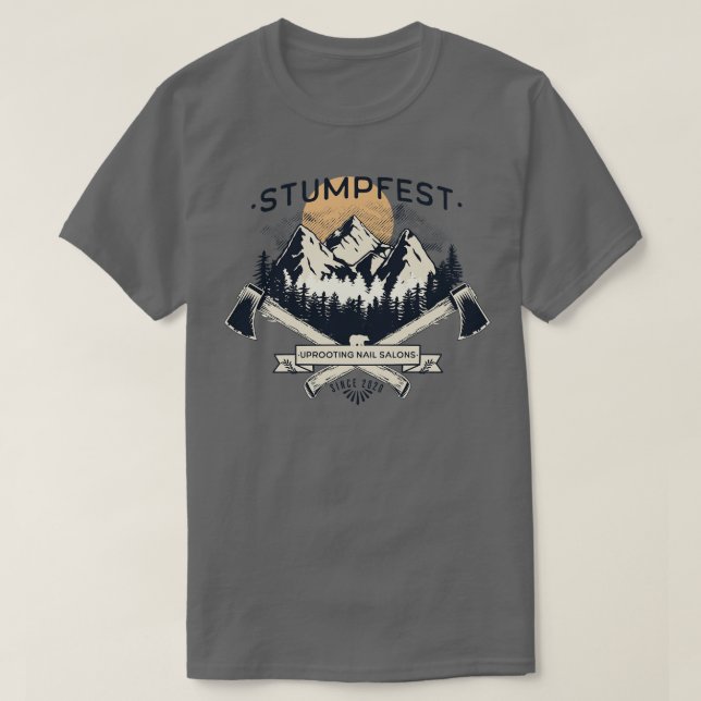 Stumpfest Funny Bluey Uprooting Nails Salons Since T-Shirt (Design Front)