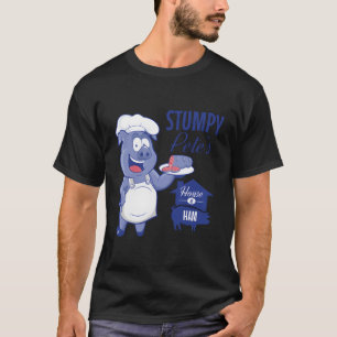 Stumpy Pete’S House Of Ham Restaurant Sign T-Shirt