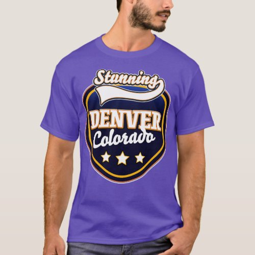 Stunning Denver Colorado T_Shirt