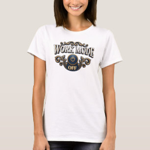 Stunning Gold WORK MODE OFF Graphic Tee