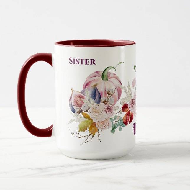 Stunning SISTER Mug - Fall Pumpkins Figs Flowers (Left)