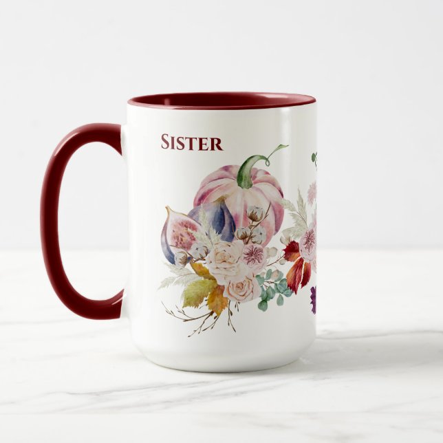 Stunning SISTER Mug - Fall Pumpkins Figs Flowers (Left)