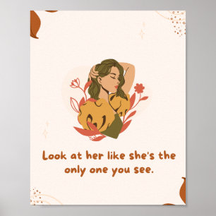 Stunning Woman Poster: The Only One You See Poster