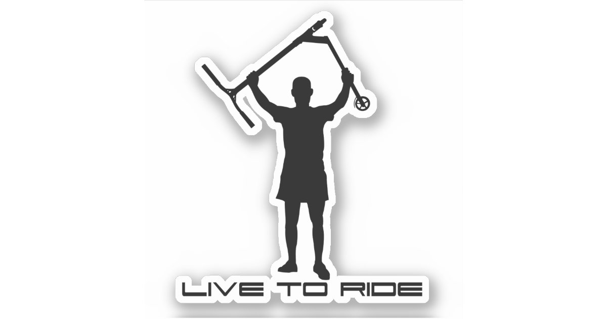 Stunt scooter rider. Live to ride Sticker | Zazzle