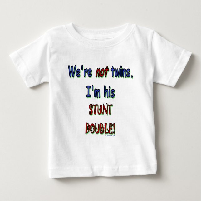 StuntDouble Baby T-Shirt (Front)