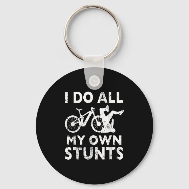 Stunting Bicycle - I Do All My Own Stunts E-bike C Keychain (Front)