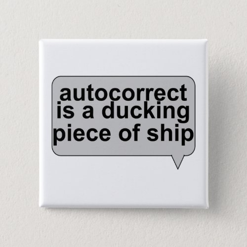 Stupid Autocorrect Sucks Button