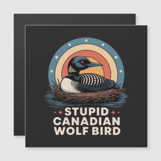 Stupid Canadian Wolf Bird (Front/Back)