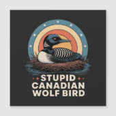 Stupid Canadian Wolf Bird (Front)