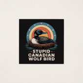 Stupid Canadian Wolf Bird  (Front)