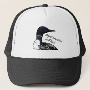 Stupid Canadian Wolf Bird Canada Humor Trucker Hat