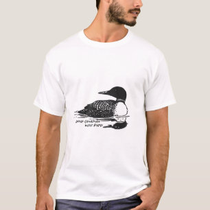 Stupid Canadian Wolf Bird Funny Lover Loon Humor T-Shirt