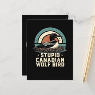 Stupid Canadian Wolf Bird  Holiday Postcard