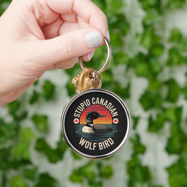 Stupid Canadian Wolf Bird Loon Humor Keychain (Hand)