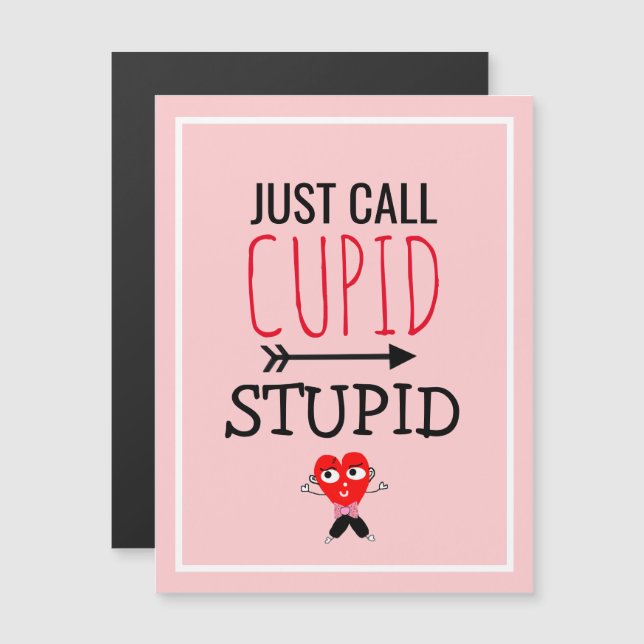 Stupid Cupid Funny Anti Valentines Quote Singles (Front/Back)