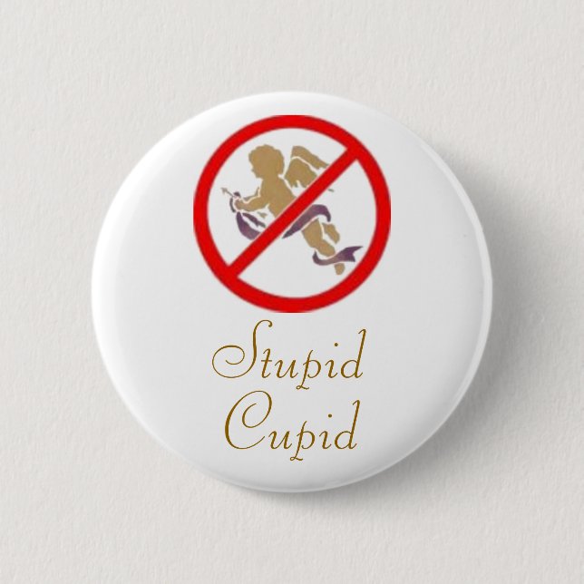 Stupid Cupid Pin (Front)