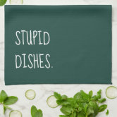 Funny Sarcastic embroidered Kitchen towels 