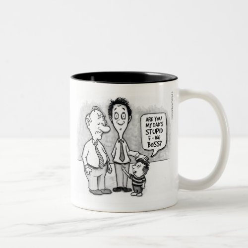 Stupid F_ing Boss Two_Tone Coffee Mug