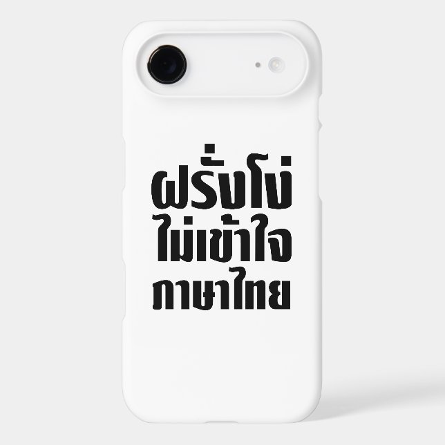 Stupid Farang Doesn't Understand Thai Language Case-Mate iPhone Case (Back)