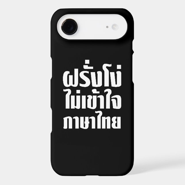 Stupid Farang Doesn't Understand Thai Language Case-Mate iPhone Case (Back)