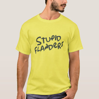 Stupid flanders T-Shirt
