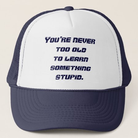 Stupid Hat