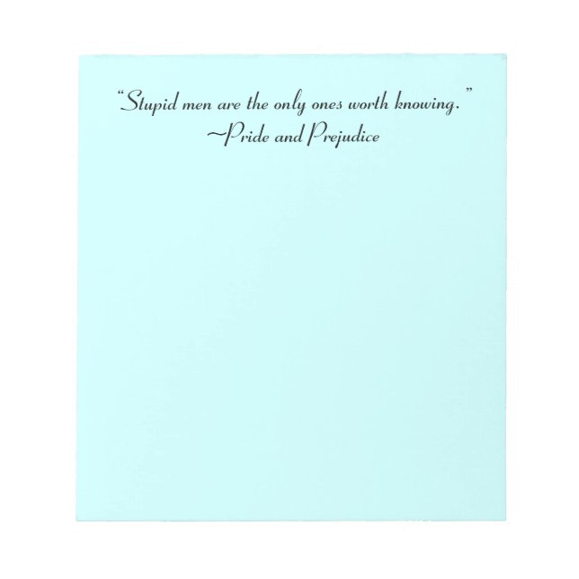 Stupid Men Worth Knowing Jane Austen Quote Notepad (Front)