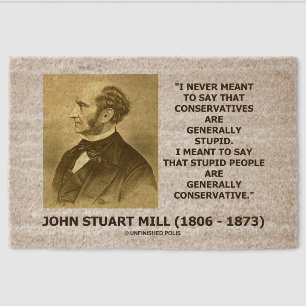 Stupid People Are Generally Conservative Quote Fiber Doormat