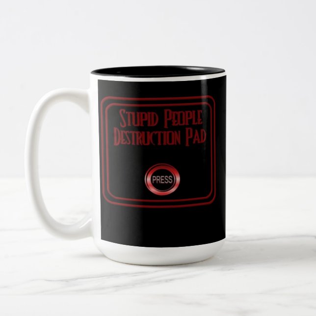 Stupid People Destruction Pad Humor Coffee Mug (Left)