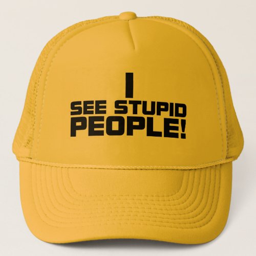 Stupid People Hat