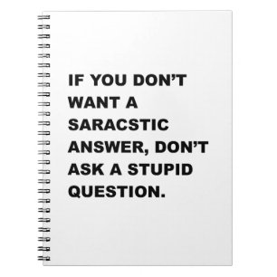 Stupid Question Notebook