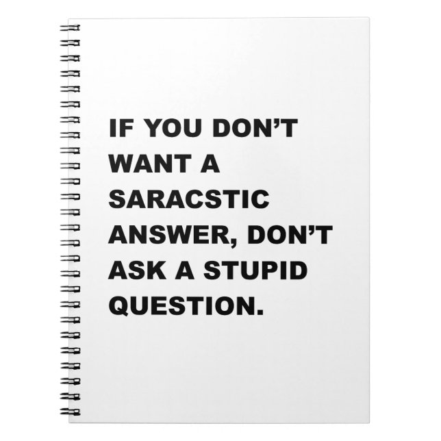 Stupid Question Notebook (Front)