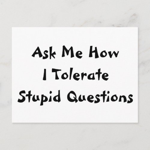 Stupid Questions Postcard