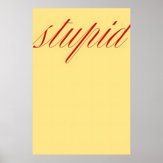 Stupid Quote Wall Art – Minimalist Typography (Front)
