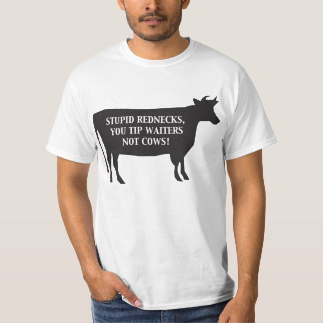 Stupid Rednecks T-Shirt (Front)