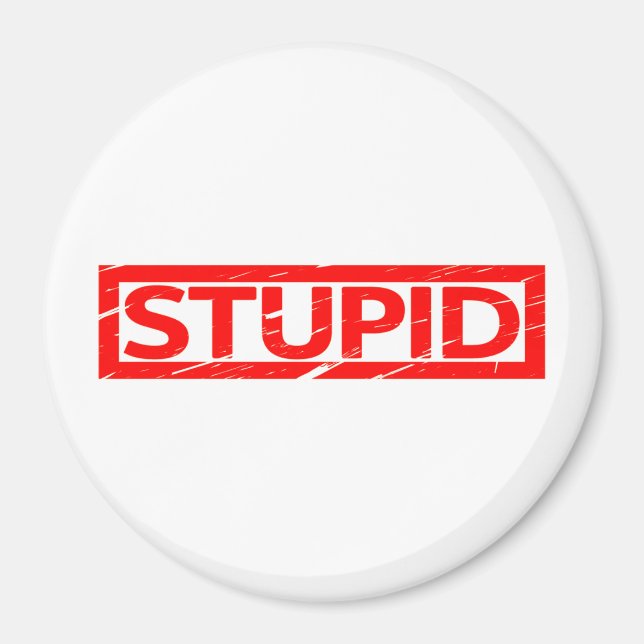 Stupid Stamp Magnet (Front)