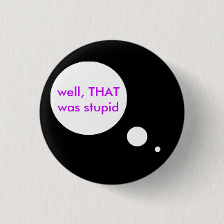 Stupid Thoughts Button
