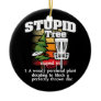 Stupid Tree Definition Disc Golf Player Flying Ceramic Ornament