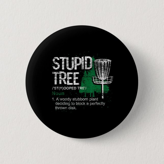Stupid Tree Definition Funny Athlete Disc Golf  Button (Front)