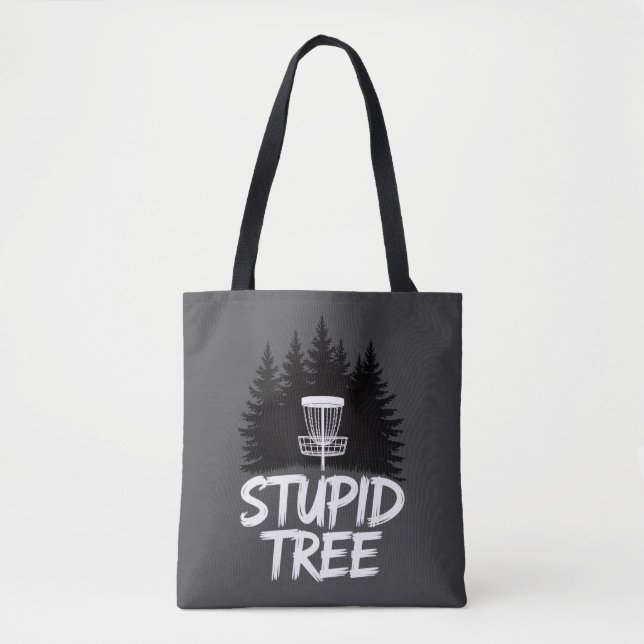 Stupid Tree Disc Golf Funny Frisbee Golf Golfer Tote Bag (Front)