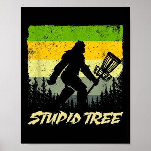 Stupid Tree Disc Golf Funny Frisbee Golf  Poster