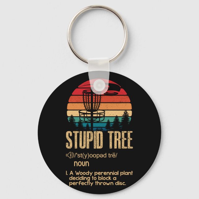 Stupid Tree Disc Golf Gift Frisbee Vintage Keychain (Front)