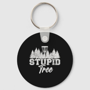 Stupid Tree Disc Golf Players Flying Disc Golfers Keychain