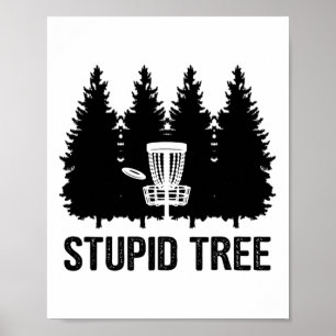 Stupid Tree Disc Golf Poster