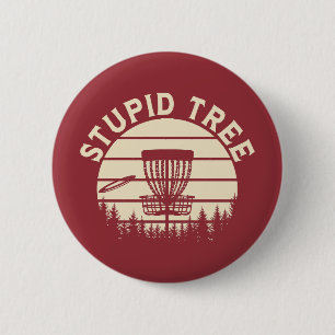 Stupid Tree Funny Disc Golf Sports Button