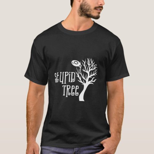 Stupid Tree _ Funny Disc Golf T_Shirt