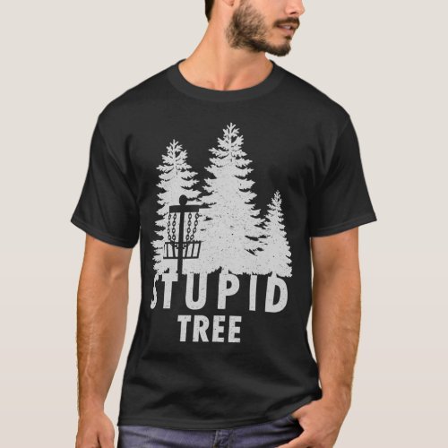 Stupid Tree Funny Disc Golf T_Shirt